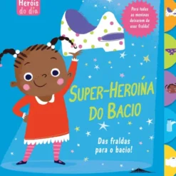Heróis do Dia - Super-Heroína do Bacio de Fiona Munro
