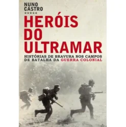 Heróis do Ultramar de Nuno Castro