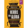 Heróis sem Glória de Ferdia Lennon
