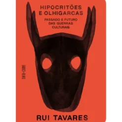 Hipocritões E Olhigarcas: de Rui Tavares