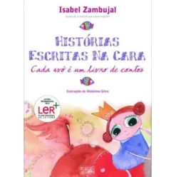 Historias Escritas na Cara de Isabel Zambujal
