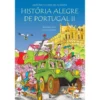 História Alegre de Portugal II de António Gomes de Almeida e Artur Correia