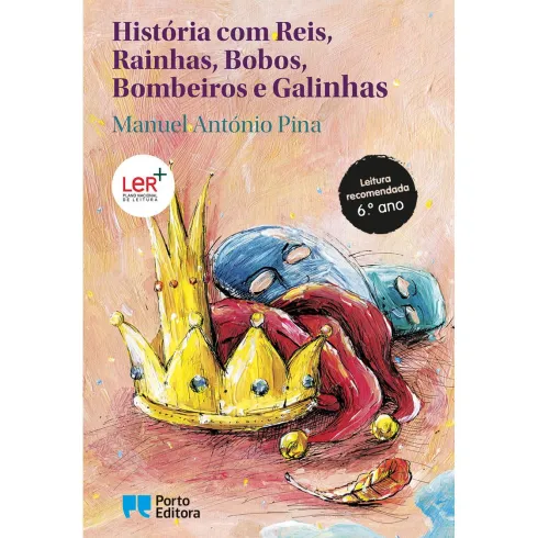 História com Reis, Rainhas, Bobos, Bombeiros e Galinhas e A Guerra do Tabuleiro de Xadrez de Manuel António Pina