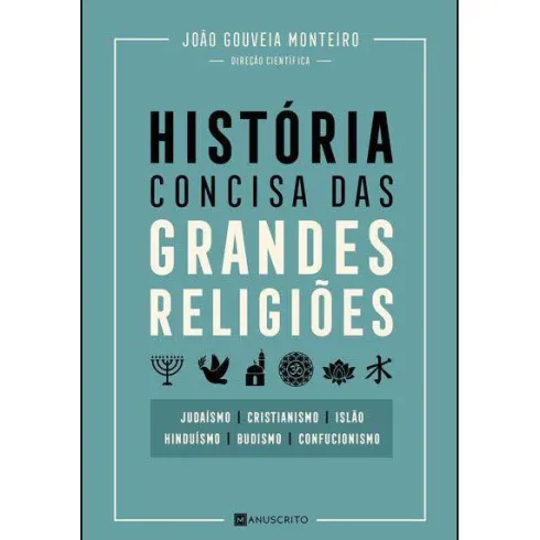 História Concisa das Grandes Religiões de João Gouveia Monteiro