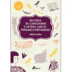 História da Carochinha e Outros Contos Populares Portugueses de Adolfo Coelho