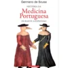 História da Medicina Portuguesa Durante a Expansão de Germano de Sousa