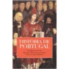 História de Portugal de Rui Ramos, Nuno Gonçalo Monteiro e Bernardo Vasconcelos e Sousa
