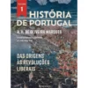 História de Portugal - Volume I: das Origens às Revoluções Liberais de A. H. De Oliveira Marques