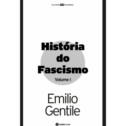 História do Fascismo (Volume I) de Emilio Gentile