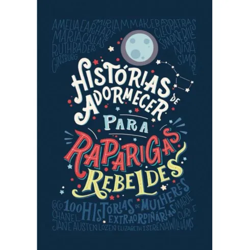 Histórias de Adormecer para Raparigas Rebeldes de Francesca Cavallo e Elena Favilli