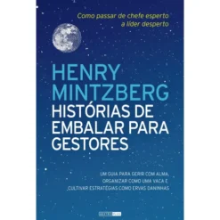 Histórias de Embalar para Gestores de Henry Mintzberg