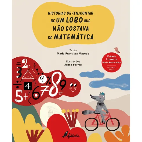 Histórias de (En)contar de um Lobo que Não Gostava de Matemática de Maria Francisca Macedo