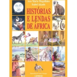 Histórias e Lendas de África de Ana Maria Magalhães