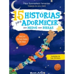 15 Histórias Para AdormecerS de Filipa Sommerfeld Fernandes