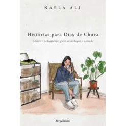 Histórias para Dias de Chuva de Naela Ali