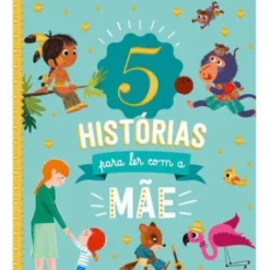 5 Histórias para Ler com a Mãe