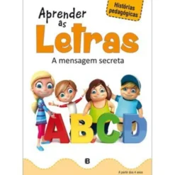 Histórias Pedagógicas - Aprender as Letras - A Mensagem Secreta