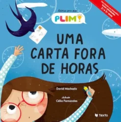 Histórias PLIM! - Uma Carta Fora de Horas de David Machado