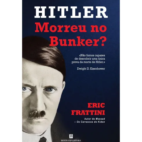 Hitler Morreu no Bunker? de Eric Frattini