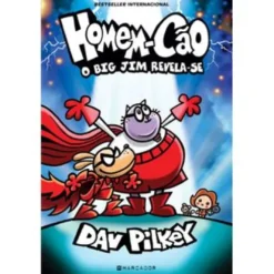 Homem-Cão N.º 13 - O Big Jim Revela-Se de Dav Pilkey