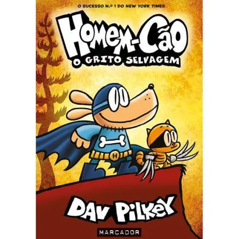 Homem-Cão N.º 6 - o Grito Selvagem de Dav Pilkey