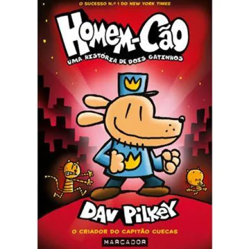 Homem-Cão N.º 3 - uma História de Dois Gatinhos de Dav Pilkey