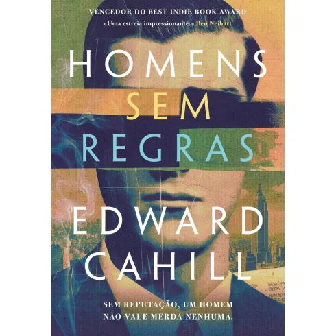 Homens Sem Regras de Edward Cahill