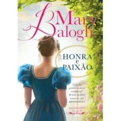 Honra e Paixão de Mary Balogh - Série Westcott - Volume VI