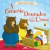 Hora da História - A Caracóis Dourados e os Três Ursos de Ronne Randall
