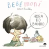 Hora do Banho - Bebémoni de Rocio Bonilla