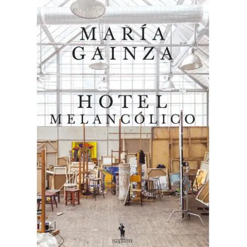 Hotel Melancólico de María Gainza