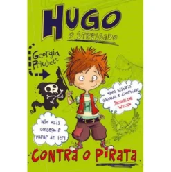 Hugo, o Stressado Nº 2 - Contra o Pirata de Georgia Pritchett