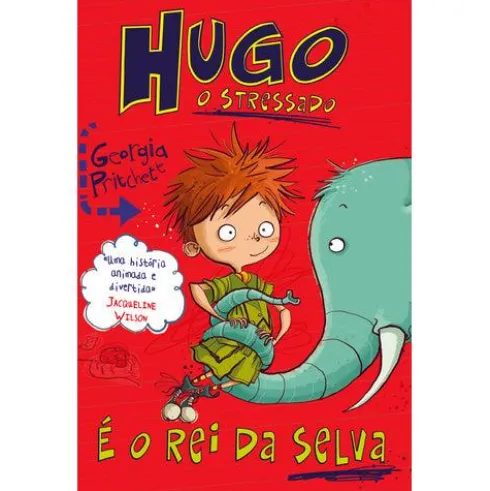 Hugo, o Stressado Nº 3 - É o Rei da Selva de Georgia Pritchett