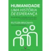 Humanidade - Uma História de Esperança de Rutger Bregman