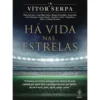 Há Vida nas Estrelas de Vítor Serpa