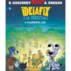 Ideiafix e os Irredutíveis - A Floresta de C. Bacconnier, M.Choquet, J.Bastide, Oliver Jean-Marie