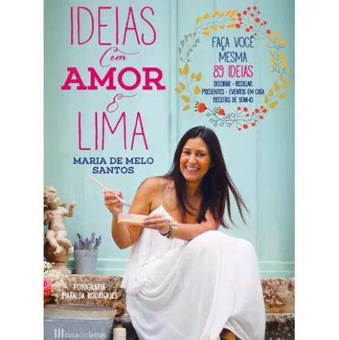 Ideias com Amor e Lima de Maria de Melo Santos