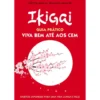 Ikigai - Guia Prático de Héctor García e Francesc Miralles