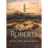 Ilha das Memórias de Nora Roberts