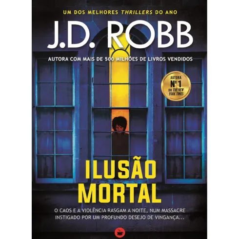 Ilusão Mortal de J. D. Robb