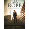 Imitação Mortal de J. D. Robb