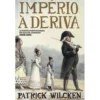 Império à Deriva de Patrick Wilcken