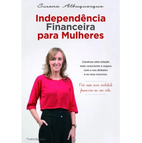 Independência Financeira para Mulheres de Susana Albuquerque