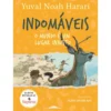 Indomáveis 2 - o Mundo é um Lugar Injusto de Yuval Noah Harari