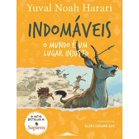 Indomáveis 2 - o Mundo é um Lugar Injusto de Yuval Noah Harari