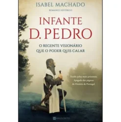 Infante D. Pedro de Isabel Machado