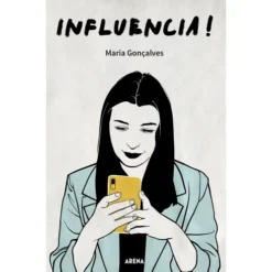 Influencia! de Maria Gonçalves