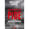 Informadores Da Pide de Irene Flunser Pimentel