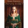 Inês de Castro de Isabel Stilwell
