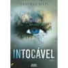 Intocável de Tahereh Mafi
